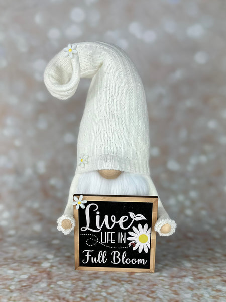 Live Life in Full Bloom gnome