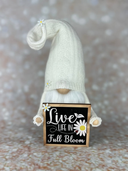 Live Life in Full Bloom gnome